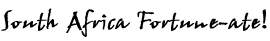 South Africa Fortune-ate!